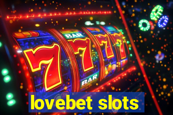 lovebet slots