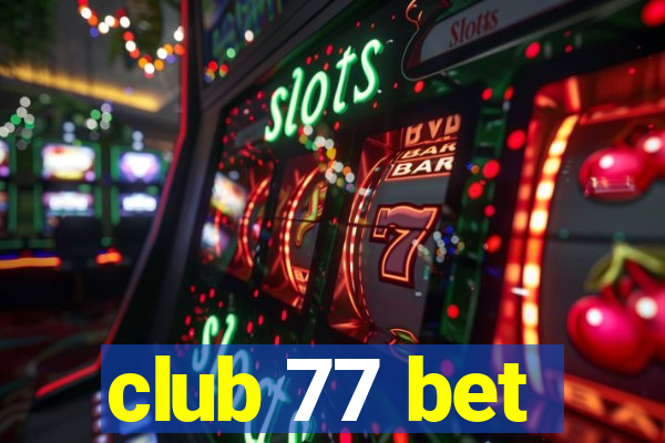 club 77 bet