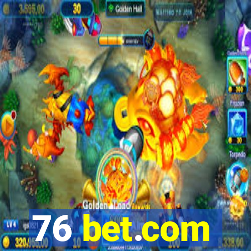 76 bet.com