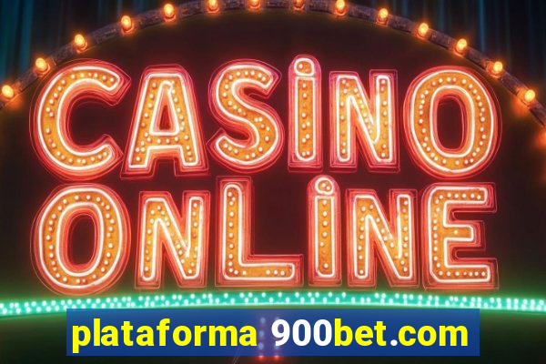 plataforma 900bet.com