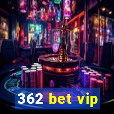 362 bet vip