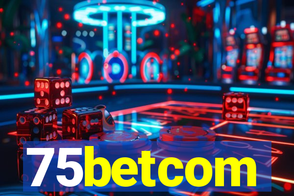 75betcom