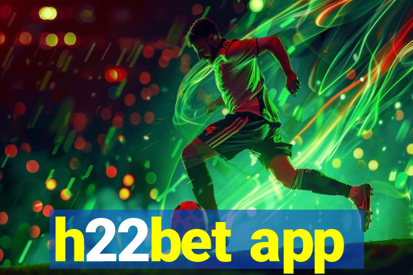 h22bet app