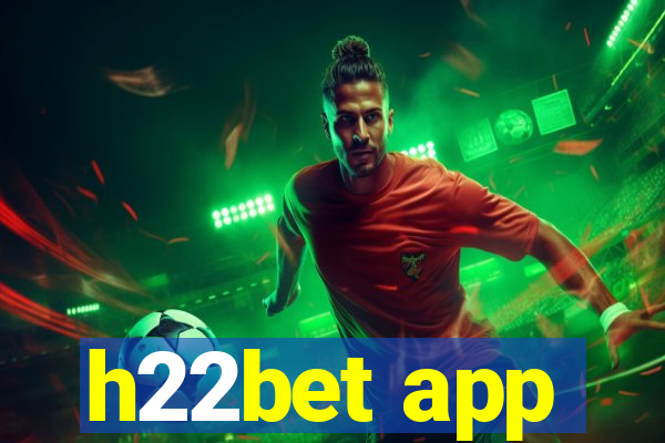 h22bet app