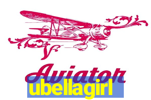 ubellagirl