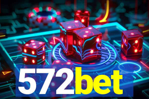 572bet