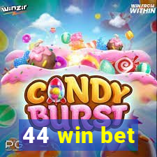 44 win bet