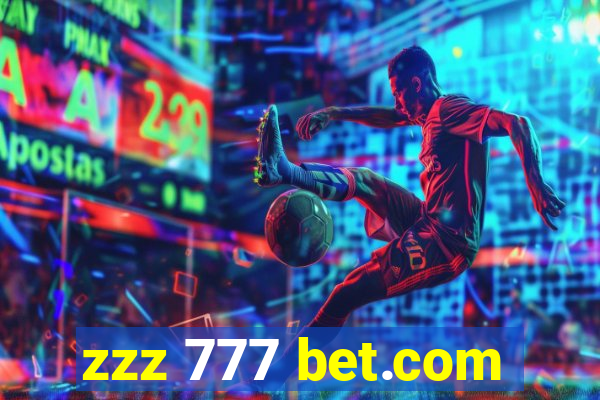 zzz 777 bet.com