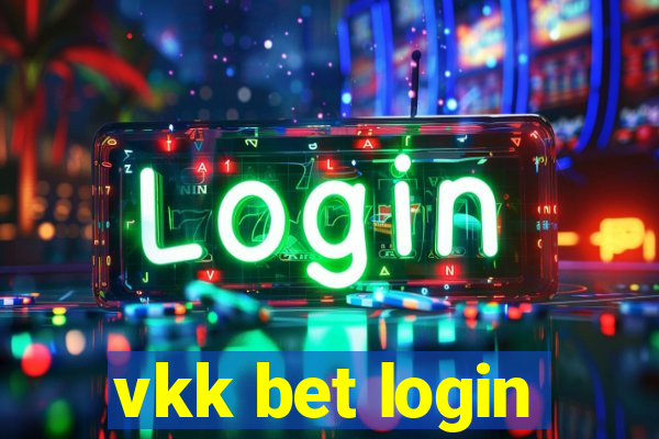 vkk bet login