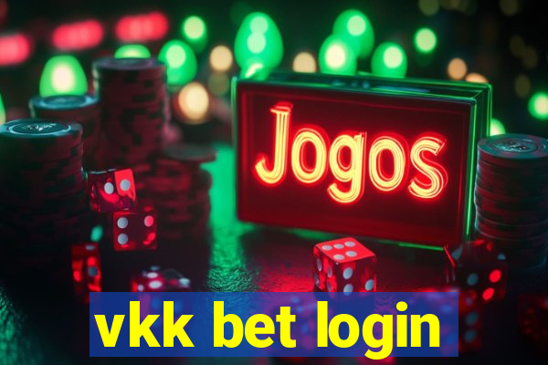 vkk bet login