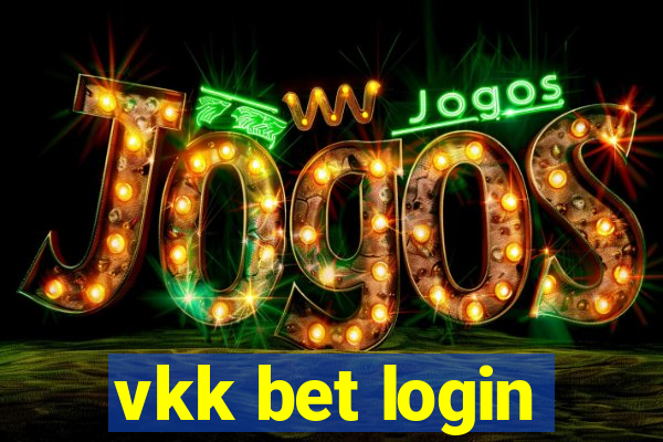 vkk bet login