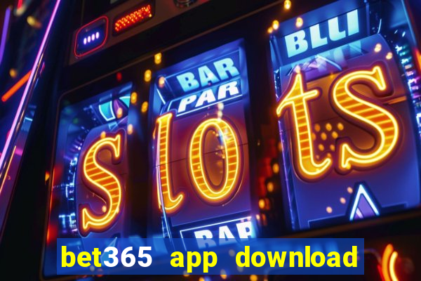 bet365 app download play store