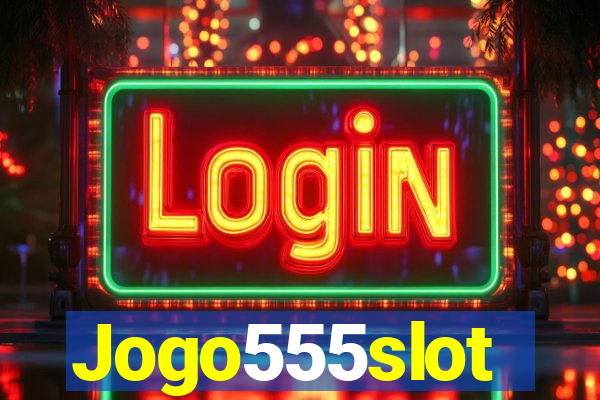 Jogo555slot