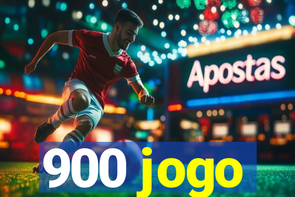 900 jogo