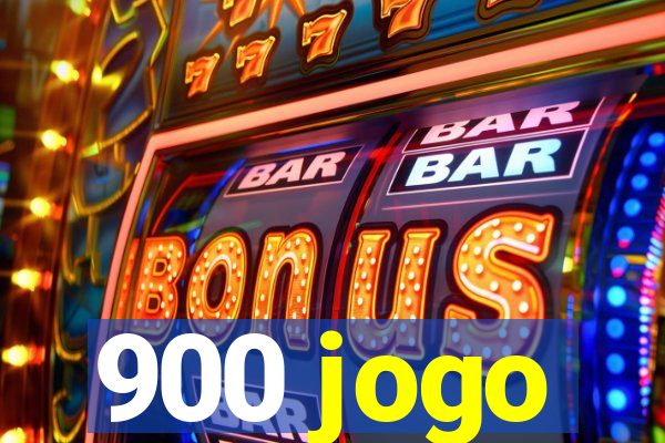 900 jogo