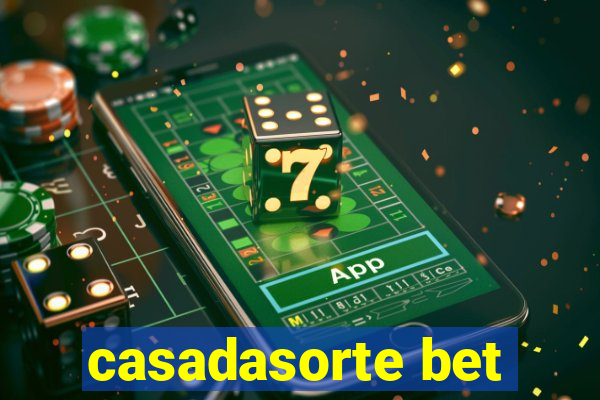 casadasorte bet