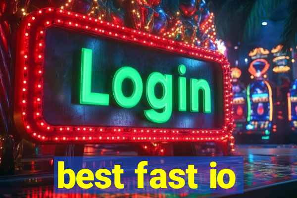 best fast io