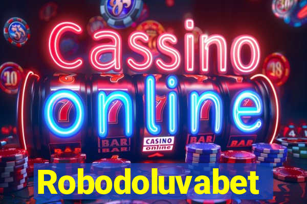 Robodoluvabet