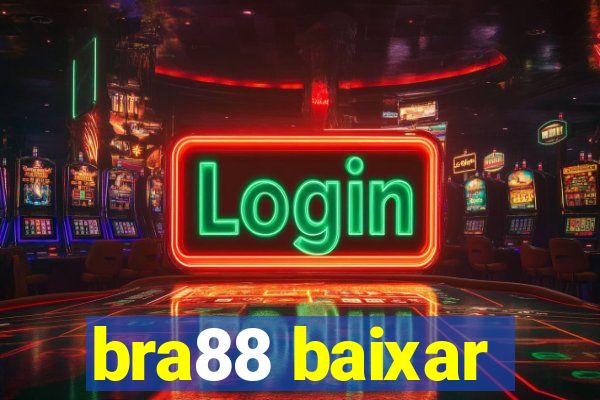 bra88 baixar