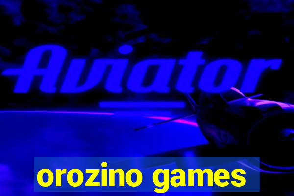 orozino games