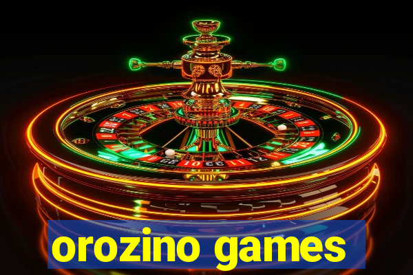 orozino games