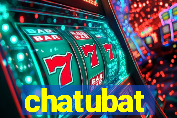 chatubat