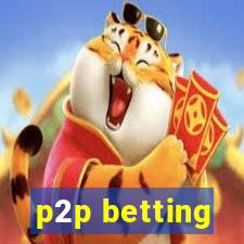 p2p betting