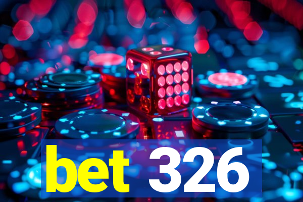 bet 326