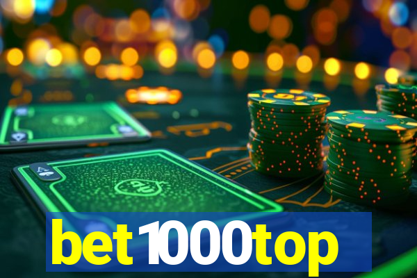 bet1000top