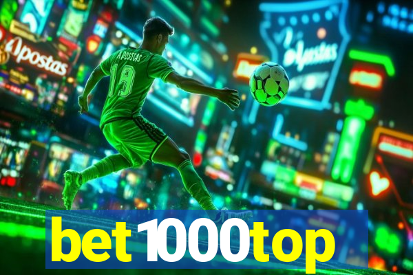 bet1000top