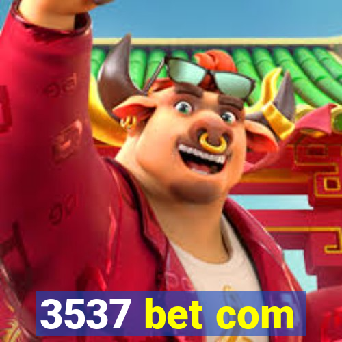 3537 bet com