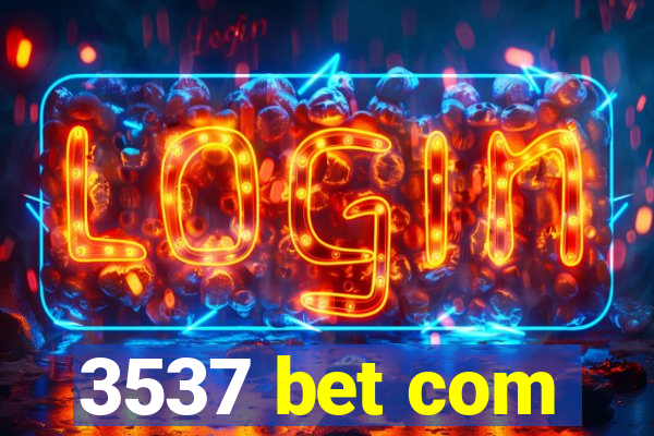 3537 bet com