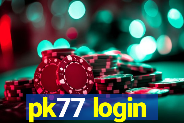 pk77 login