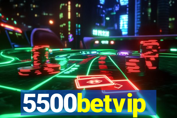 5500betvip