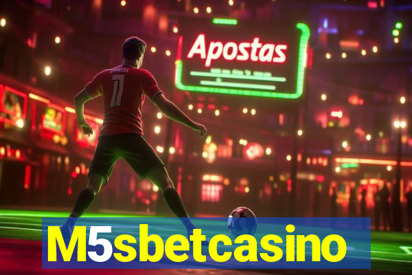 M5sbetcasino