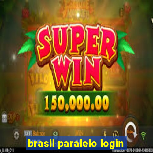 brasil paralelo login