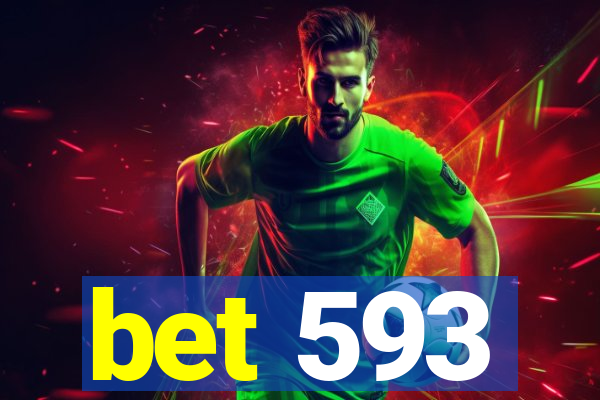 bet 593