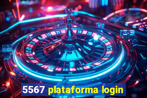 5567 plataforma login