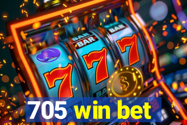 705 win bet