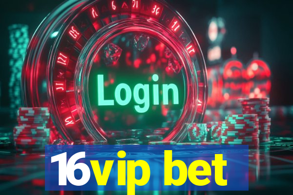 16vip bet