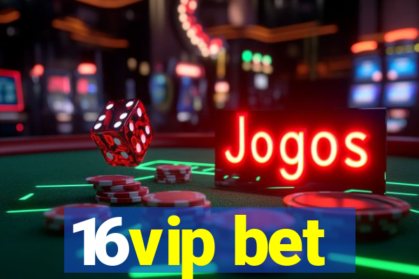 16vip bet