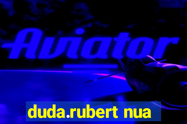 duda.rubert nua