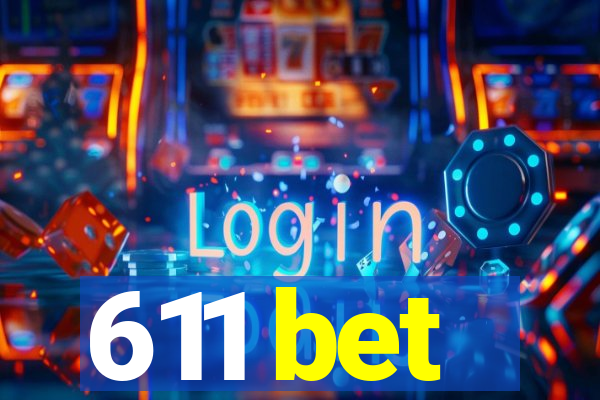 611 bet