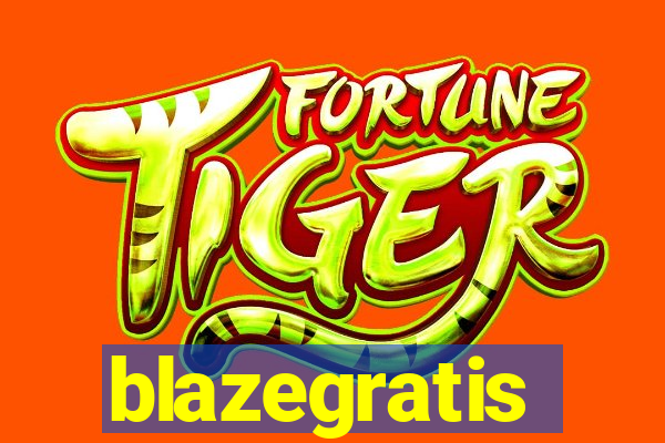 blazegratis