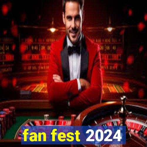 fan fest 2024