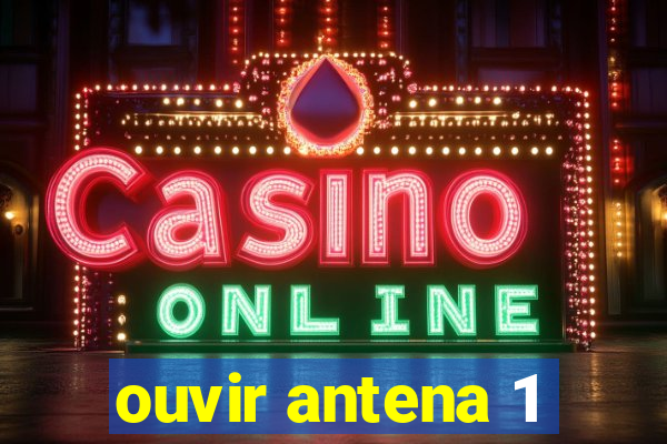 ouvir antena 1