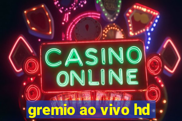 gremio ao vivo hd