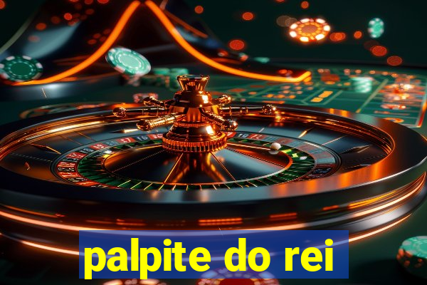 palpite do rei