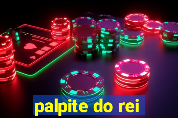 palpite do rei