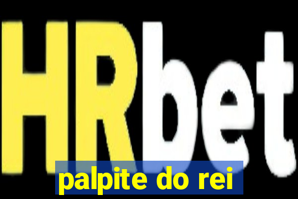 palpite do rei